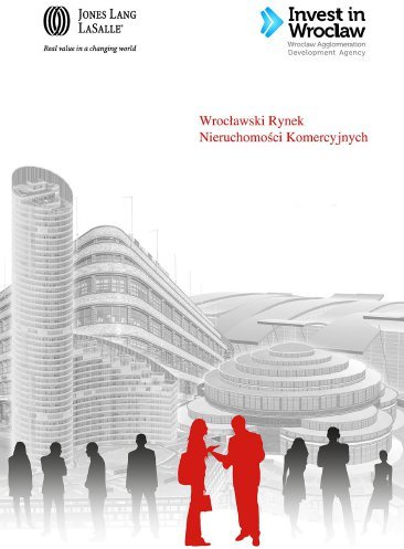 Raport Wrocławski Rynek Nieruchomości Komercyjnych