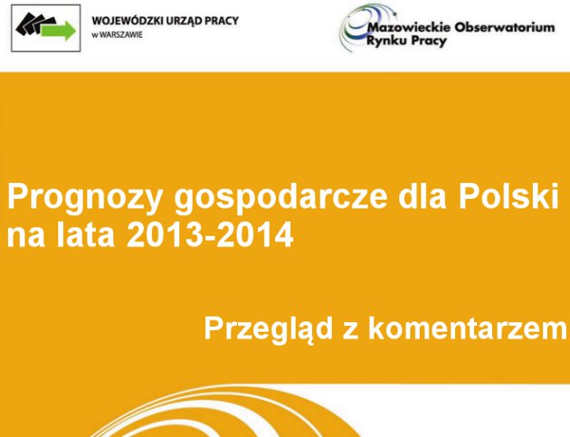 Prognoza gospodarcza dla Polski 2013 -2014