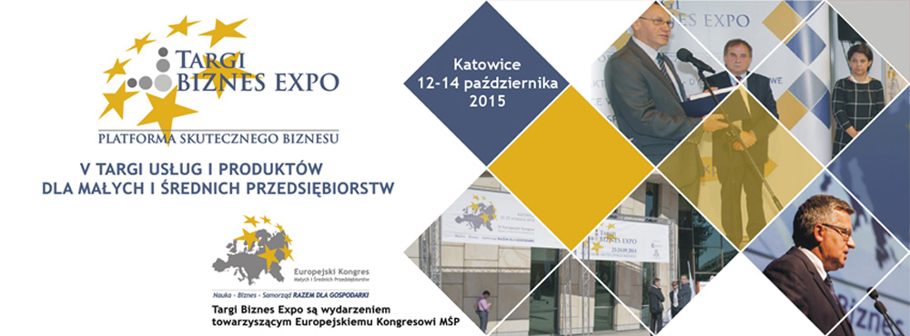 V Targi Usług i Produktów dla MŚP BIZNES EXPO 2015 KATOWICE
