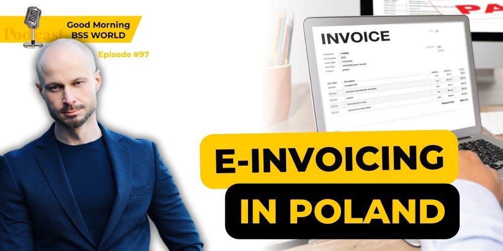 #97 E-invoicing in Poland