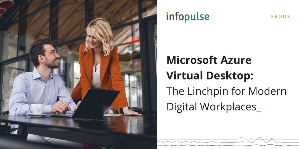 Azure Virtual Desktop: The Linchpin for Modern Digital Workplaces