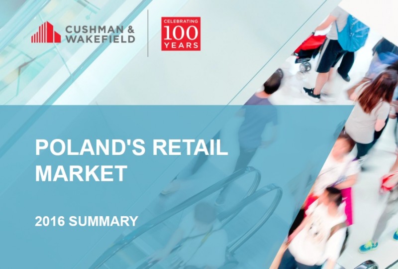 Cushman & Wakefield presents its latest report titled Poland’s retail market – summary of 2016