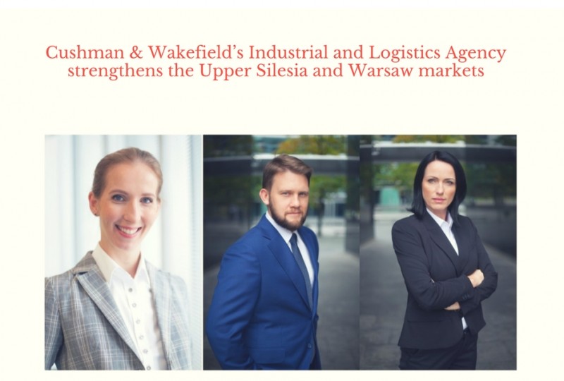 Cushman & Wakefield’s Industrial and Logistics Agency strengthens the Upper Silesia and Warsaw markets