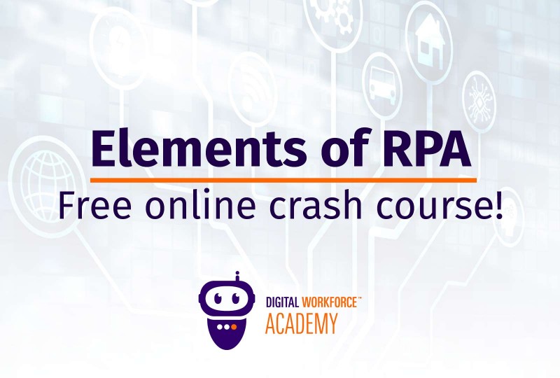 Digital Workforce launches ‘Elements of RPA’ – a free automation online crash course