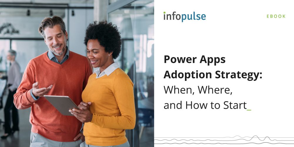 Power Apps Adoption Strategy: When, Where, and How to Start