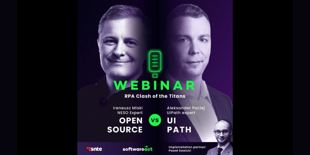 RPA Clash of the Titans - Open Source vs UiPath - Webinar of Softwareact