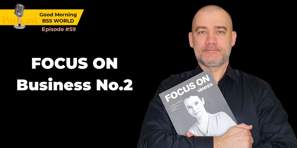 The SECOND issue of FOCUS ON Business Magazine
