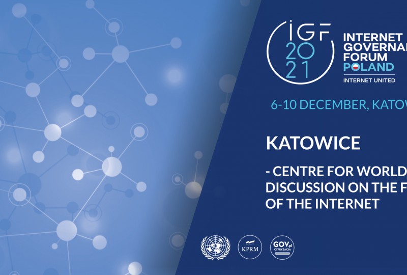 UN Digital Summit - IGF 2021 in Katowice, Poland