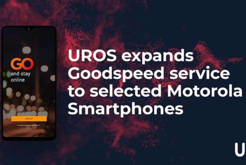 UROS Group expands Goodspeed service to selected qualified Motorola Smartphones
