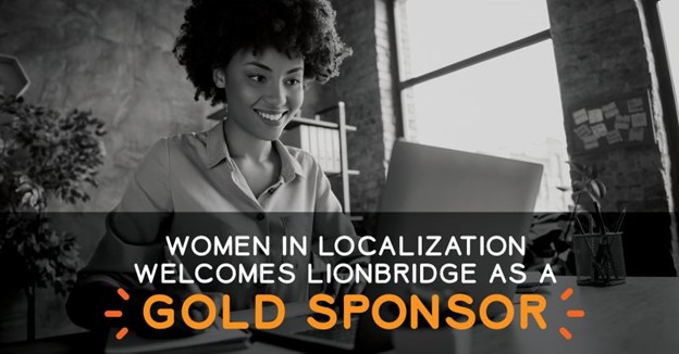 Women in Localization Welcomes Lionbridge as Gold Sponsor