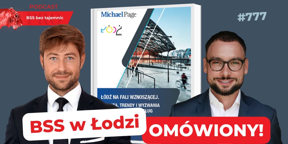 #777 Łódź na fali wznoszącej, czyli omówienie raportu o branży BSS w Łodzi w roku 2023
