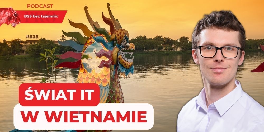 #835 Świat IT w Wietnamie