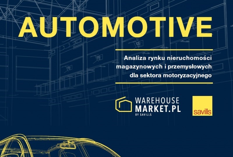 Automotive: Analiza rynku nieruchomości magazynowych i przemysłowych dla sektora motoryzacyjnego