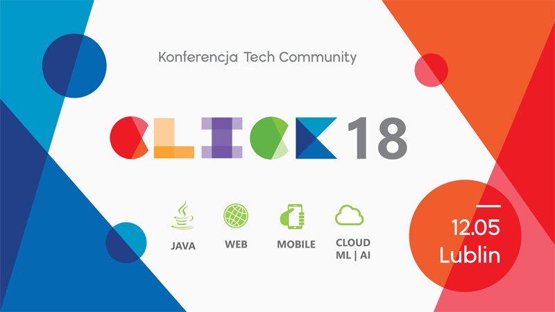 Click (2018) - Zapowiada się prawdziwy festiwal technologiczny w Polsce!