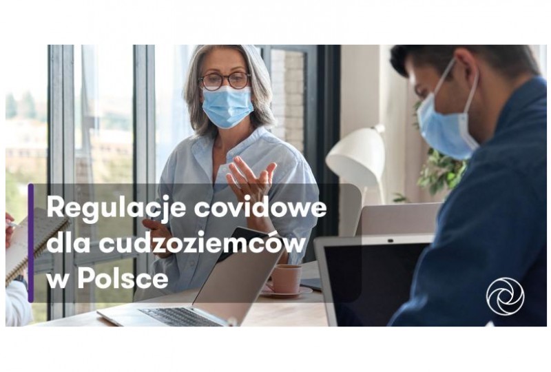 Cudzoziemcy w Polsce - regulacje covidowe