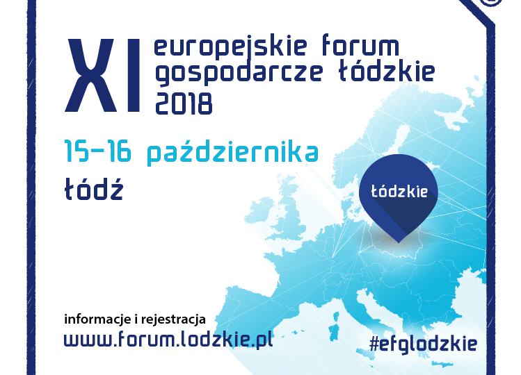 Europejskie Forum Gospodarcze – Łódzkie 2018
