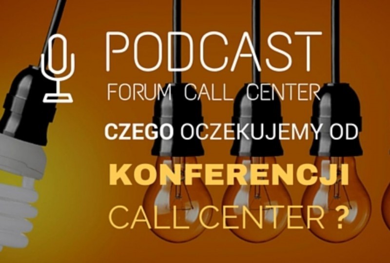 FCCP 005: Czego oczekujemy od konferencji call center?