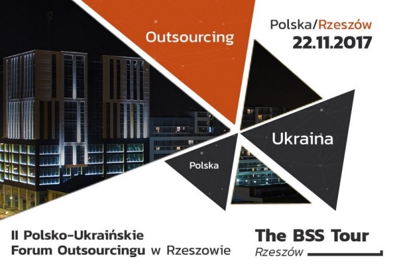 II Polsko – Ukraińskie Forum Outsourcingu w Rzeszowie zapowiada nowe możliwości rozwoju sektora w Europie Środkowo-Wschodniej w najbliższych latach