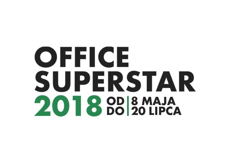 Konkurs OFFICE SUPERSTAR 2018 przedłużony do 20 lipca