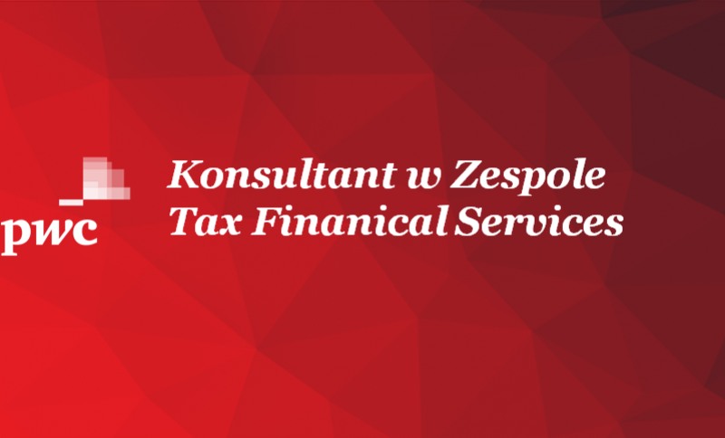 Konsultant w Zespole Tax Finanical Services
