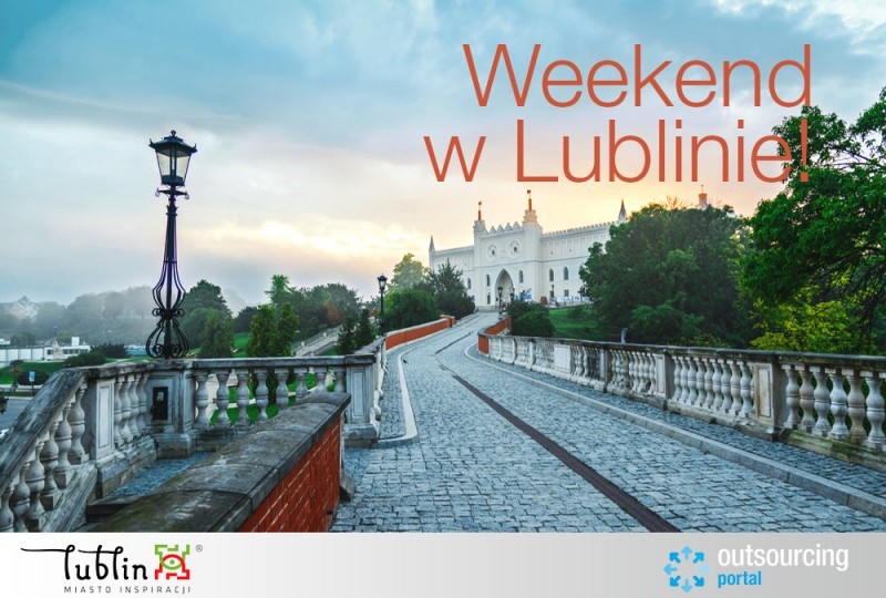 Lublin na weekend 17 - 19 sierpnia