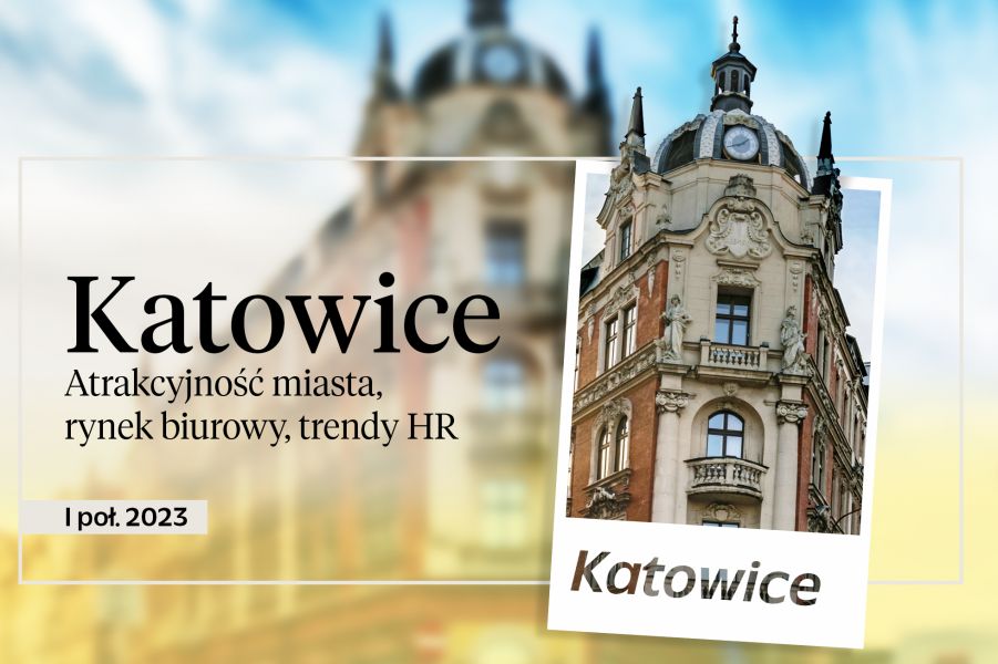 Najnowszy raport - atrakcyjność inwestycyjna Katowic.