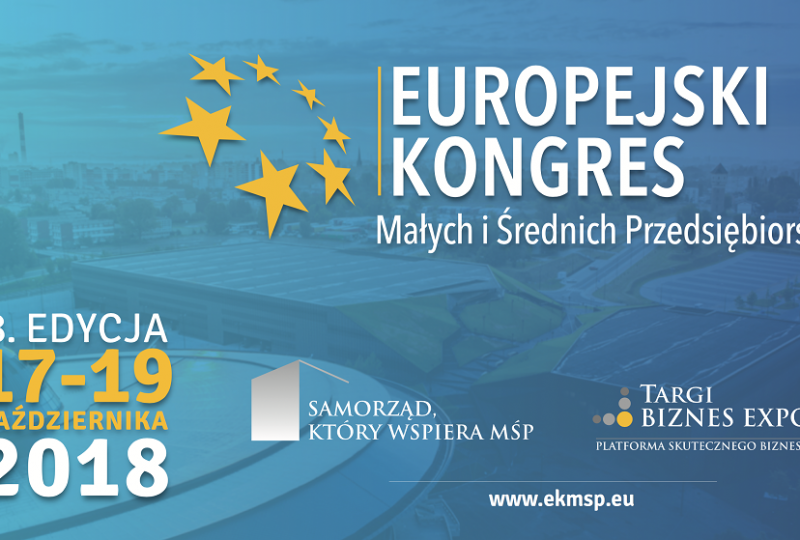 O technologiach, ludziach i odpowiedzialności na 8 Europejskim Kongresie MŚP w Katowicach.
