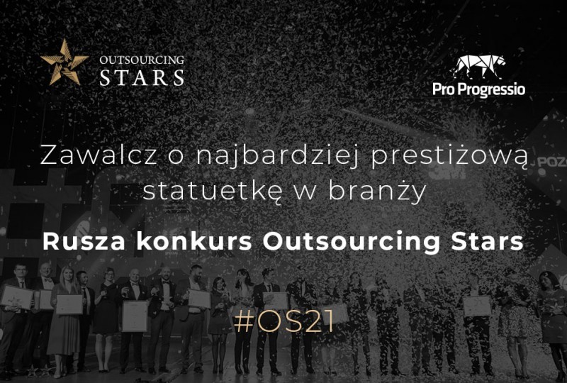 Ostatni moment na zgłaszanie się do konkursu Outsourcing Stars 2021!