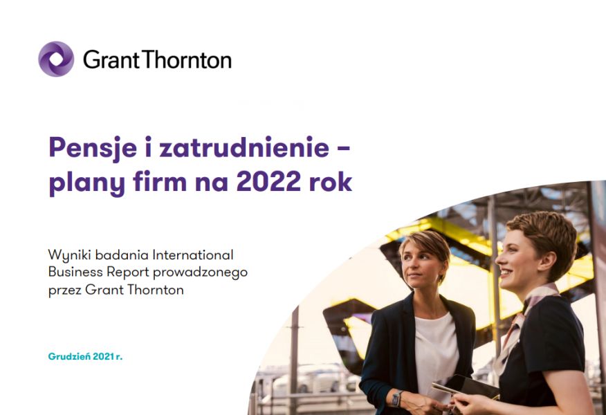 Pensje i zatrudnienie – plany firm na 2022 rok