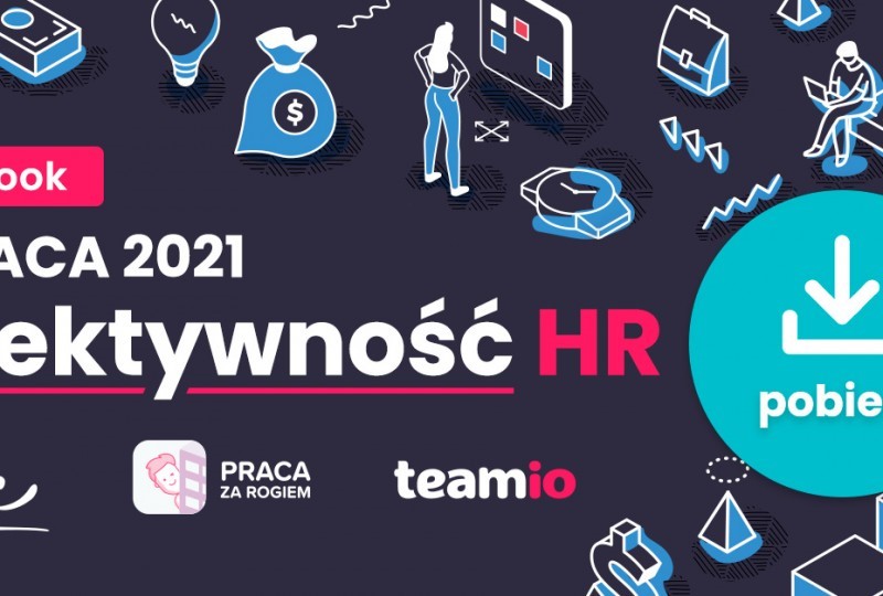 Praca 2021: Efektywność HR 