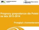 Prognoza gospodarcza dla Polski na lata 2013 - 2014.