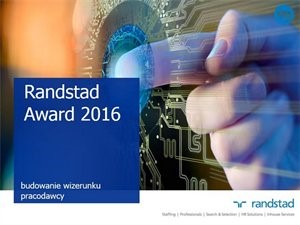 Randstad Award 2016 - 10 najbardziej atrakcyjnych pracodawców w 2016 roku
