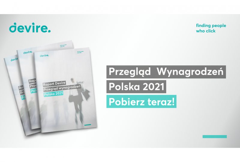 Raport od Devire: Przegląd wynagrodzeń Polska 2021