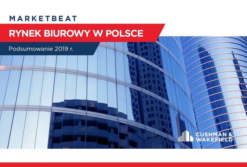 Rynek biurowy 2019 w Polsce - podsumowanie Cushman & Wakefield