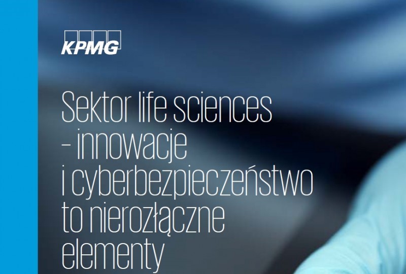 Sektor life sciences – innowacje i cyberbezpieczeństwo to nierozłączne elementy