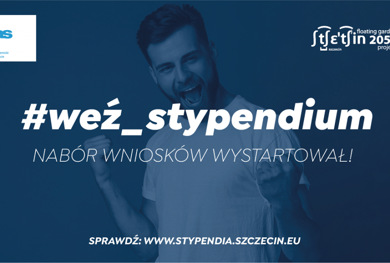 Startuje kolejna edycja programu stypendialnego Prezydenta Miasta Szczecin - nawet 10 tys. zł dla studenta i do 30 tys. dla doktoranta! 