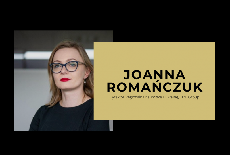 Wywiad z Joanną Romańczuk, Dyrektor Regionalna TMF Group na Polskę i Ukrainę