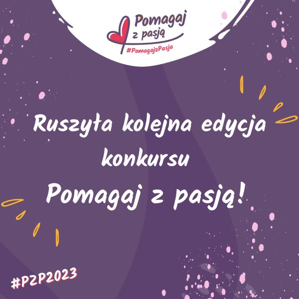 Z pasji do wolontariatu i pomagania – rusza #PZP2023!