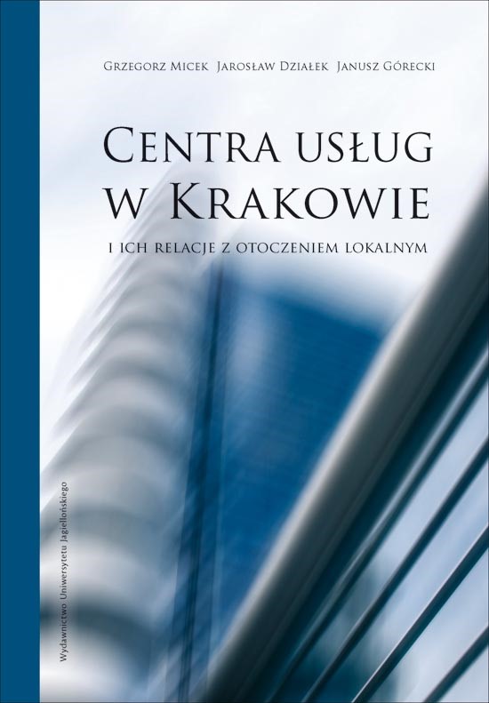 Centra usług w Krakowie i ich relacje z otoczeniem lokalnym