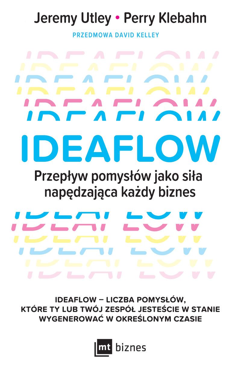 Ideaflow. Przepływ pomysłów jako siła napędzająca każdy biznes