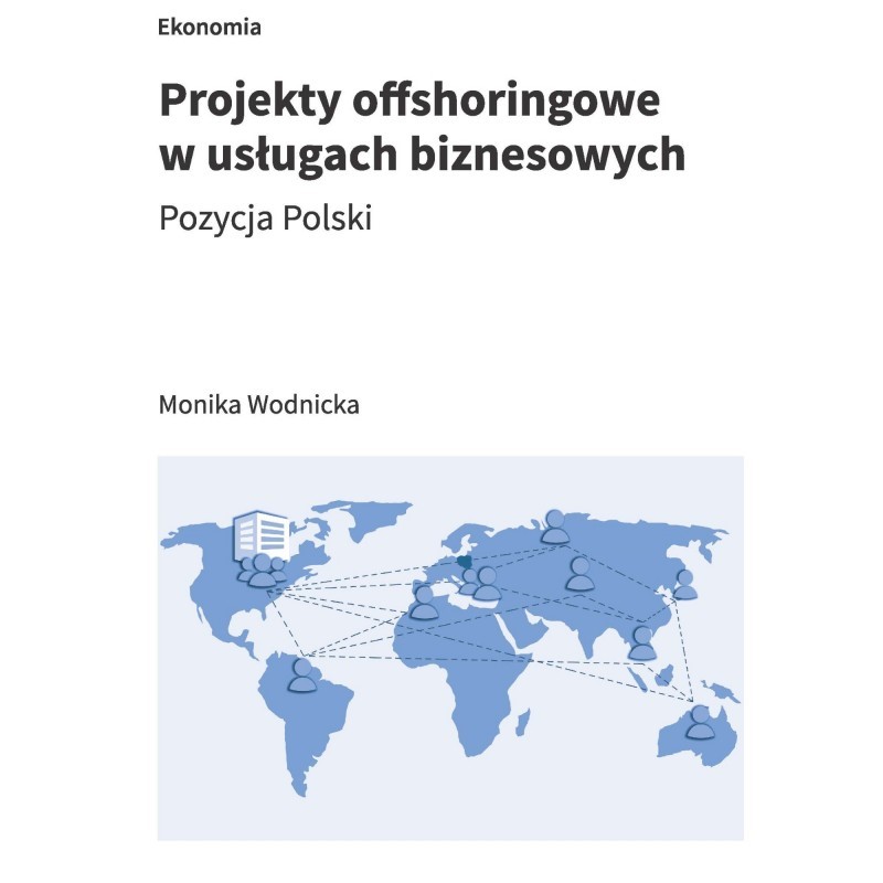 Projekty offshoringowe w usługach biznesowych. Pozycja Polski.