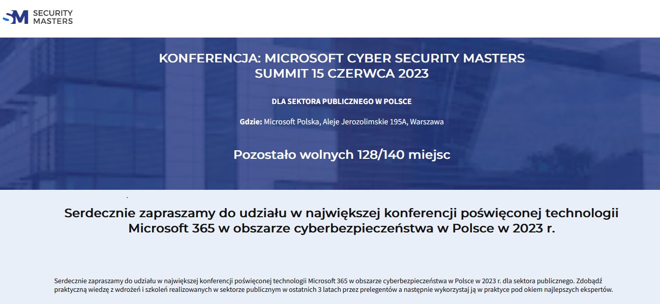 MICROSOFT CYBER SECURITY MASTERS SUMMIT 15 CZERWCA 2023 Dla sektora publicznego
